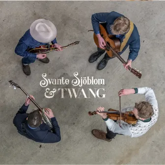 Svante Sjöblom & Twang by Svante Sjöblom