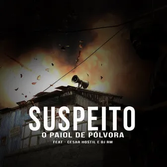 O Paiol de Pólvora by Suspeito Sus