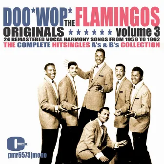 The Flamingos - DooWop Originals, Volume 3 (Singles) by The Flamingos