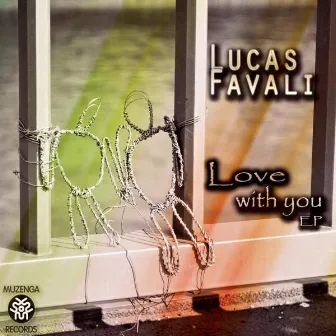 Love With You by Lucas Favali