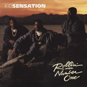 Rollin' With Number One by Kid Sensation