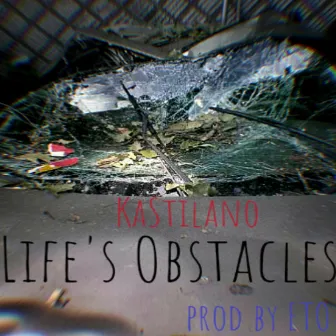 Life's Obstacles by KaStilano