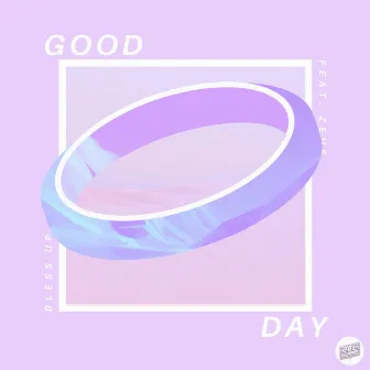 Good Day by RaneRaps