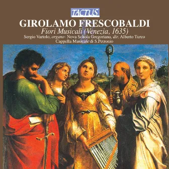 Frescobaldi: Fiori Musicali by Alberto Turco