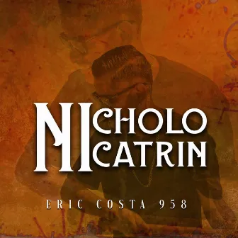 Ni Cholo Ni Catrin by Eric Costa 958