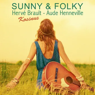 Sunny And Folky by Aude Henneville