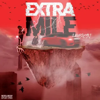 Extra Mile by Fambroski