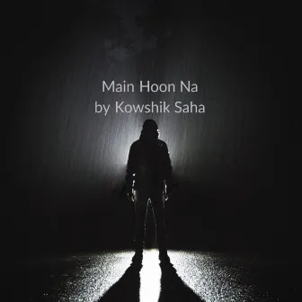 Main Hoon Na by Kowshik Saha