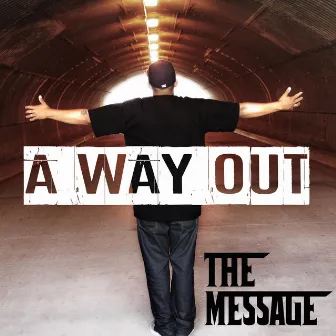 A Way Out by The Message