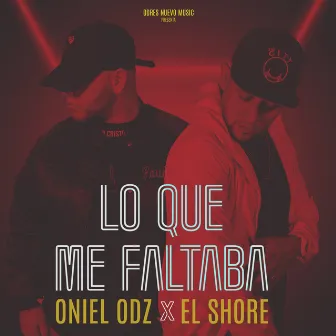 Lo Que Me Faltaba by Oniel Odz