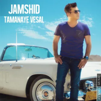 Tamanaye Vesal by Jamshid