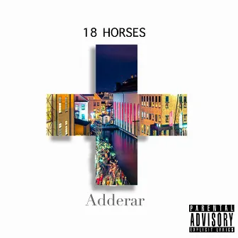 Adderar by 18 Horses