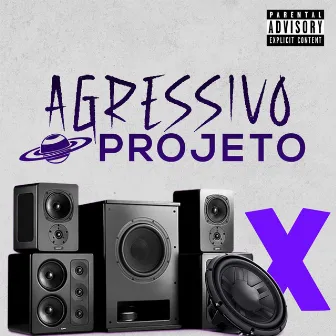 Agressivo Projeto X by Dj Huguinho