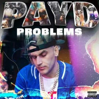 Payd Problems by Jay Payd