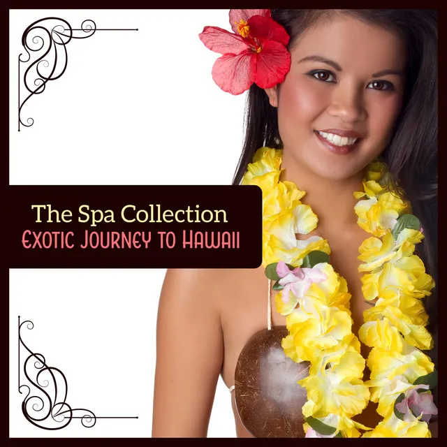 The Spa Collection: Exotic Journey to Hawaii