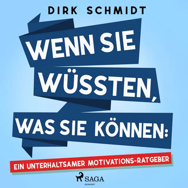 Kapitel 25.3 & Kapitel 26.1 - Wenn Sie wüssten, was Sie können: Ein unterhaltsamer Motivations-Ratgeber