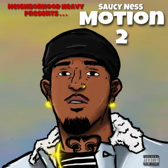 MOTION 2: SUMMER 21' by Saucy Ness