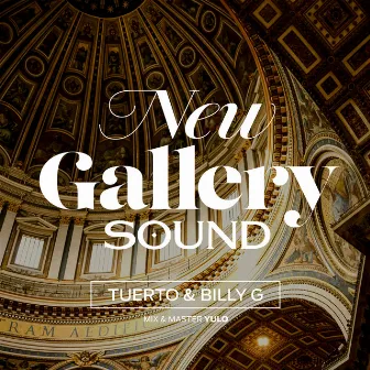 New Gallery Sound by Tuerto