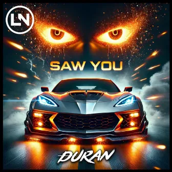 Saw You by Duran