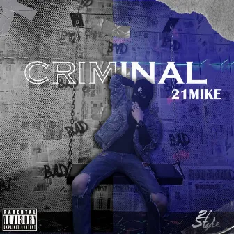 Criminal by 21Mike