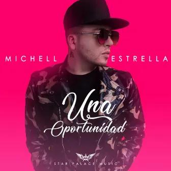 Una Oportunidad by Michell Estrella