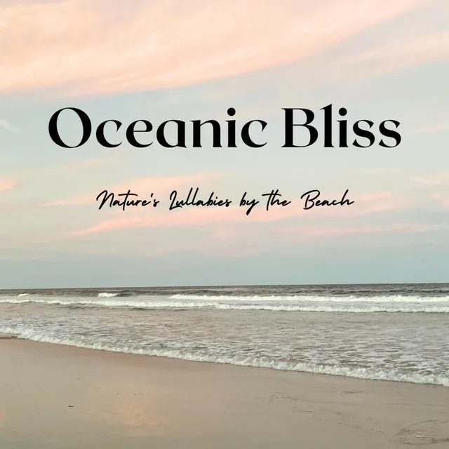 Oceanic Bliss: Nature's Lullabies by the Beach