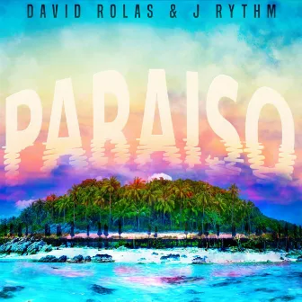 Paraiso by J Rythm