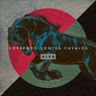 Correndo Contra Cavalos by Alva