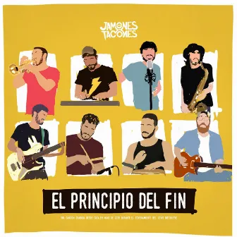 El Principio del Fin by Jamones con Tacones