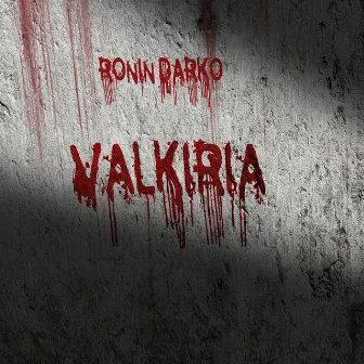 Valkiria by Ronin Darko