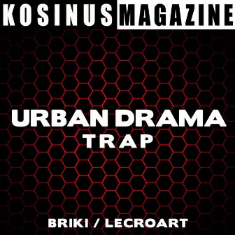 Urban Drama - Trap by Dominique Briki