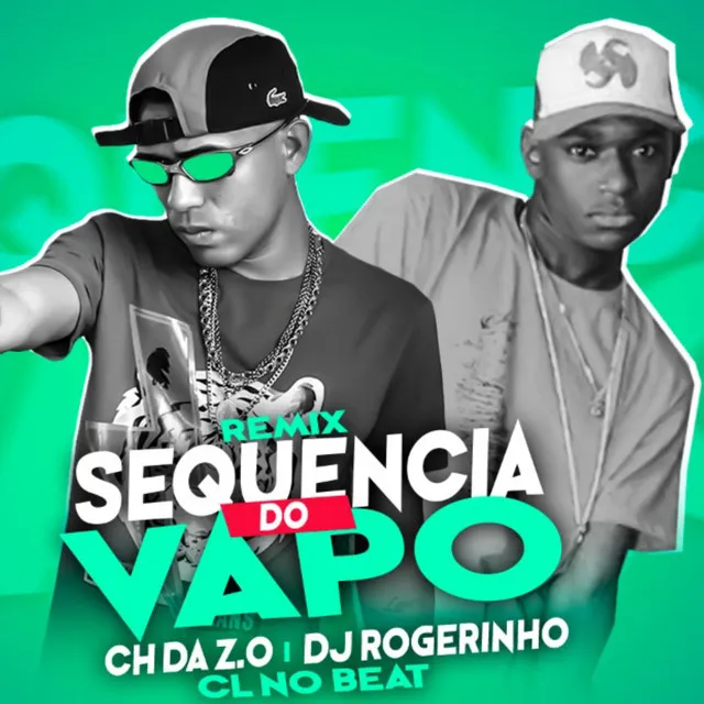 Sequência de Vapo - Remix