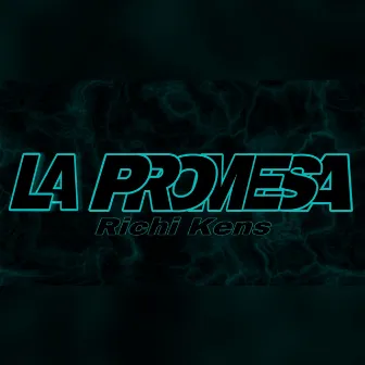 La Promesa by Richi Kens