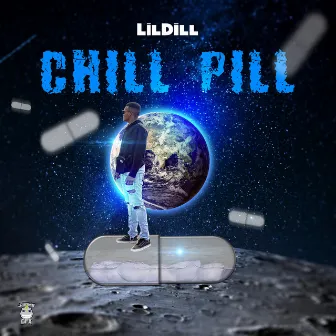 Chill Pill by Lil Dill