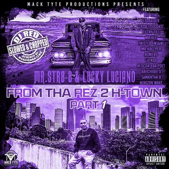 From Tha Rez 2 H-Town, Pt. 1 (Slowed & Chopped) by Mr.Str8-8