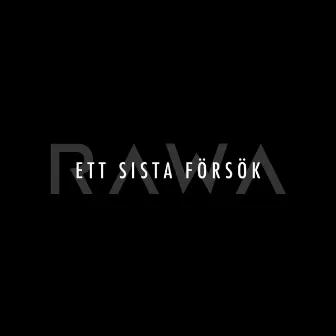 Ett sista försök by Rawa