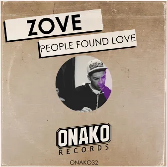 People Found Love by Zove