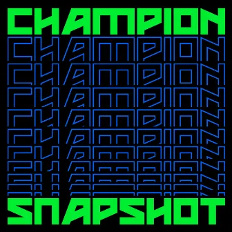 Snapshot by Champion