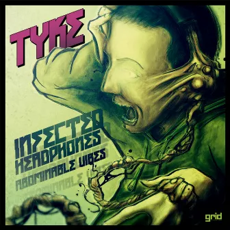 Infected Headphones / Abominable Vibes by Tyke