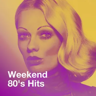 Weekend 80's Hits by 80s Angels