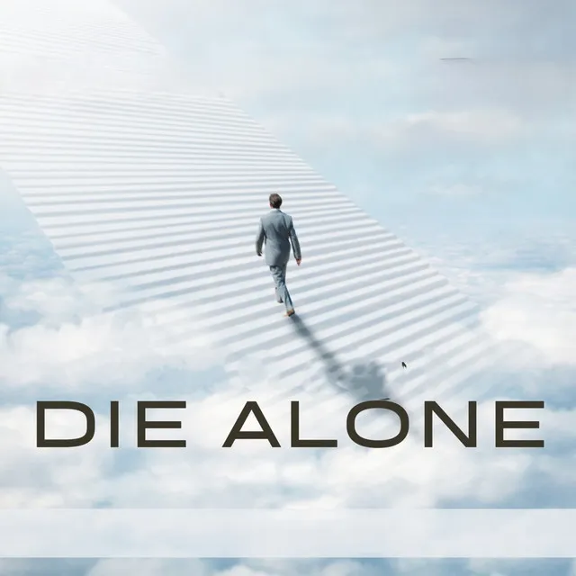 Die alone