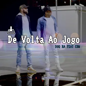 De Volta ao Jogo by Duq RA