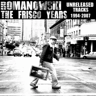 The Frisco Years 94-08 by Romanowski