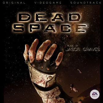 Dead Space (Original Soundtrack) by Jason Graves