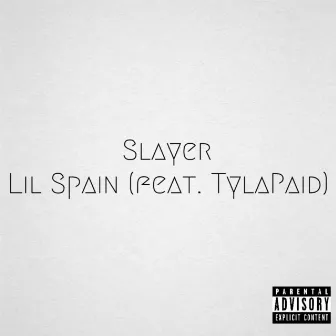 Slayer by Lil Spain