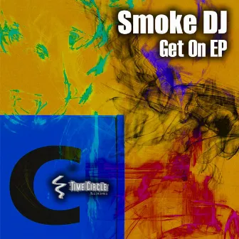 Get On EP by Smoke DJ