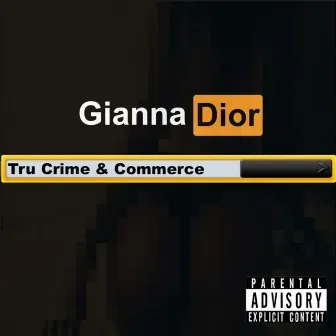 Gianna Dior by Tru Crime