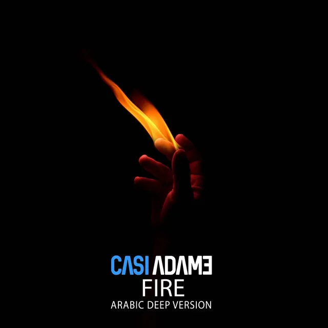 Fire - Arabic Deep Version