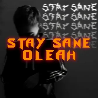 Stay Sane by Oleah