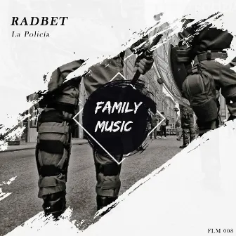 La Policía (Original Mix) by RADBET